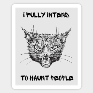 I fully Intend To Hunt People Magnet